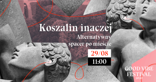 GVF: KOSZALIN INACZEJ - Alternatywny spacer po mieście