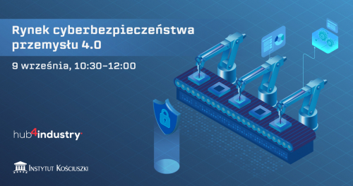 Rynek cyberbezpieczeństwa przemysłu 4.0