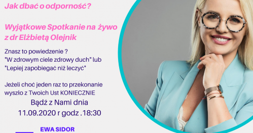 Dr Elżbieta Olejnik - Jak skutecznie dbać o odporność ?
