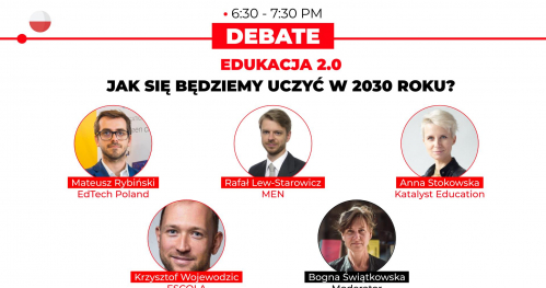 DEBATA: Edukacja 2.0 - jak się będziemy uczyć w 2030 roku?