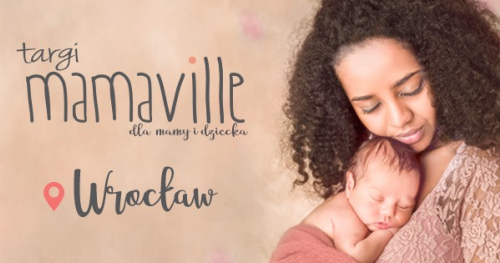 Wykłady na Targach Mamaville Wrocław