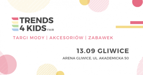 Targi Trends 4 Kids w Gliwicach