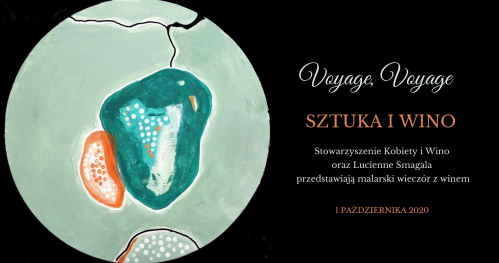 Sztuka i Wino - Voyage, Voyage | wernisaż z wine-pairingiem