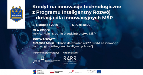 Akademia Aeropolis ONLINE: Kredyt na innowacje technologiczne z Programu Inteligentny Rozwój  - dotacja dla innowacyjnych MŚP