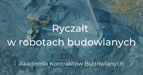 29.01 Ryczałt w robotach budowlanych - Akademia Kontraktów Budowlanych