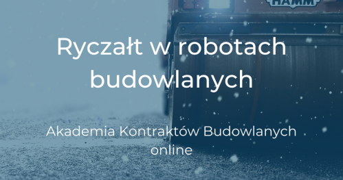 24.02 Ryczałt w robotach budowlanych - Akademia Kontraktów Budowlanych
