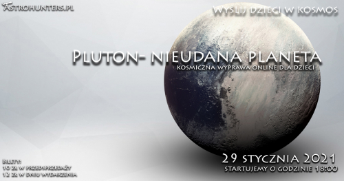 Wyślij dzieci w Kosmos 2 - Pluton - nieudana planeta?