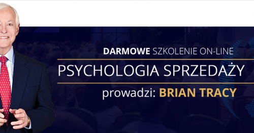 BEZPŁATNE szkolenie on-line retransmisja Briana Tracy "Psychologia Sprzedaży"!