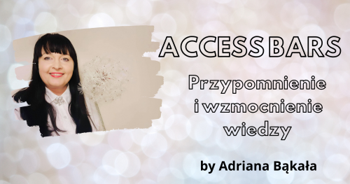Access Bars - przypomnienie i wzmocnienie wiedzy