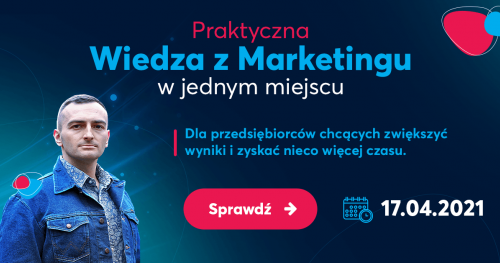 Marketing dla Przedsiębiorców (17.04.2021)