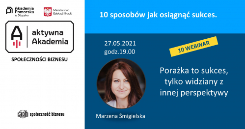 Marzena Śmigielska. Porażka to sukces, tylko widziany z innej perspektywy.