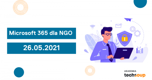 Microsoft 365 dla NGO: Poczta, kalendarz, OneDrive, SharePoint, Teams i Planner