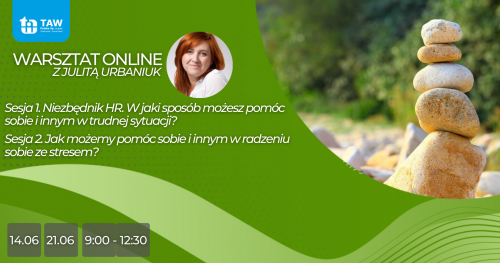 Niezbędnik HR. W jaki sposób możesz pomóc sobie i  innym w trudnej sytuacji? Jak możemy pomóc sobie i innym w radzeniu sobie ze stresem?