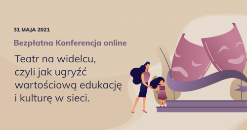 Teatr na widelcu, czyli jak ugryźć wartościową edukacje i kulturę w sieci