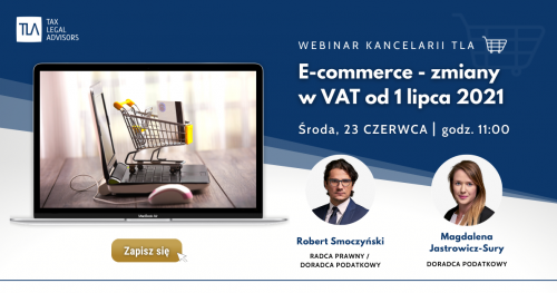 Webinar TLA - e-commerce - zmiany w VAT od 1 lipca 2021