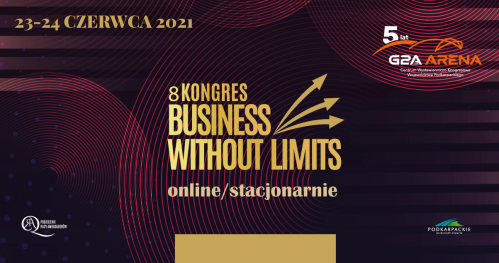 8 Kongres Business Without Limits ONLINE/ STACJONARNIE || 23-24 czerwca 2021 r.