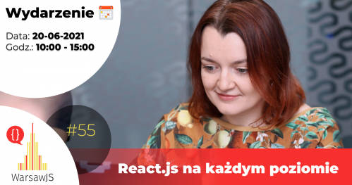 WarsawJS Workshop #55 — React.js na każdym poziomie — Online
