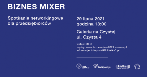 Biznes Mixer - spotkanie networkingowe Infopuntu Nadodrze i Innego Centrum
