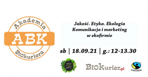 Akademia Biokuriera na NATURAFOOD.  Jakość. Etyka. Ekologia - Komunikacja i marketing w ekofirmie