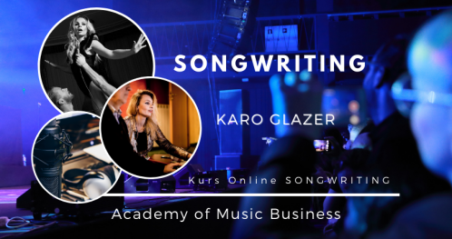 Praktyczne warsztaty dla Songwriterów z KARO GLAZER