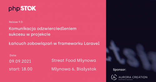 PHPstok #9 - Komunikacja w projekcie & Laravel