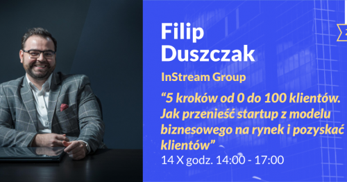 5 kroków od 0 do 100 klientów. Jak przenieść startup z modelu biznesowego na rynek i pozyskać klientów