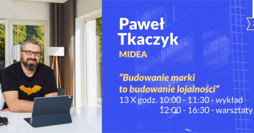 Budowanie marki to budowanie lojalności - WARSZTAT