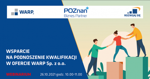 Webinar: Wsparcie na podnoszenie kwalifikacji w ofercie WARP Sp. z o.o.