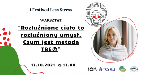 Warsztat - Monika Witkowska - Rozluźnione ciało to rozluźniony umysł. Czym jest metoda TRE®