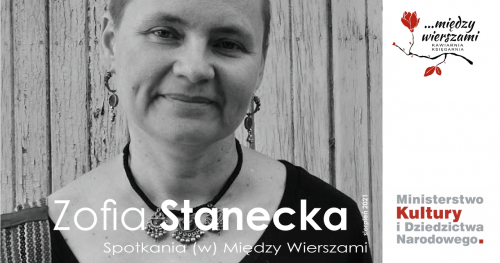 Spotkania (w) Między Wierszami. Zofia Stanecka