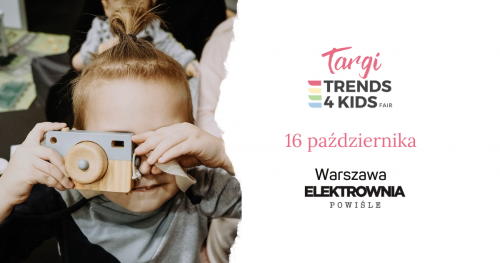 Targi Trends 4 Kids w Warszawie