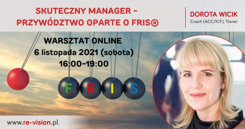 SKUTECZNY MANAGER - PRZYWÓDZTWO OPARTE O FRIS® (8. FESTIWAL FRIS®)