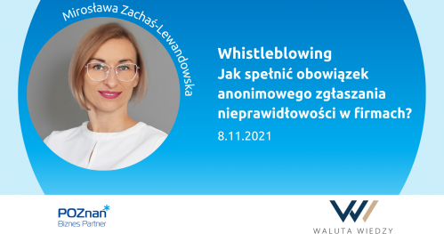 Whistleblowing - jak spełnić obowiązek zapewnienia skutecznego systemu zgłaszania nieprawidłowości w organizacjach?
