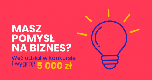 Spotkaj się doradcą Inkubatora i dopracuj swój pomysł do konkursu na najlepszy biznesplan!