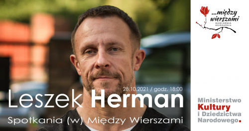 Spotkania (w) Między Wierszami. Leszek Herman