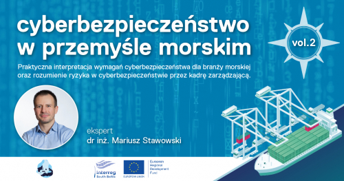 cyberbezpieczeństwo w przemyśle morskim vol.2 | spotkanie z dr inż. Mariuszem Stawowskim