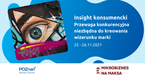 Insight konsumencki - przewaga konkurencyjna niezbędna do kreowania wizerunki marki