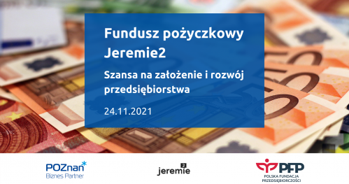 Fundusz pożyczkowy Jeremie2- szansą na założenie i rozwój przedsiębiorstwa