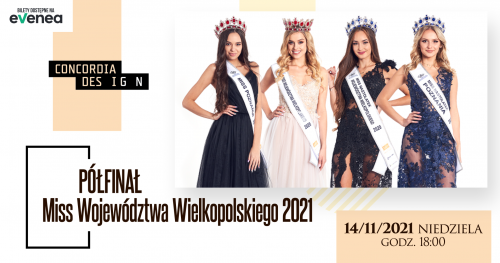 Pólfinał Miss Woj. Wielkopolskiego 2021 - bilety na wydarzenie