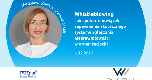 Whistleblowing - jak spełnić obowiązek zapewnienia skutecznego systemu zgłaszania nieprawidłowości w organizacjach?