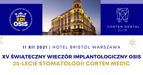 KONFERENCJA STOMATOLOGICZNA CORTEN DENTAL ELITE. 25-LECIE STOMATOLOGII CORTEN MEDIC