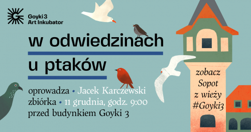 W odwiedzinach u ptaków - czwarty spacer z Jackiem Karczewskim