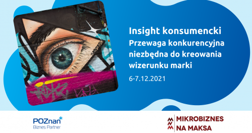 Insight konsumencki - przewaga konkurencyjna niezbędna do kreowania wizerunki marki