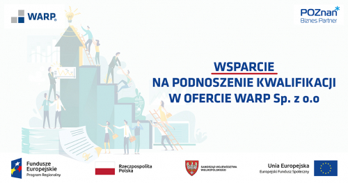 Wsparcie na podnoszenie kwalifikacji w ofercie WARP Sp. z o.o.