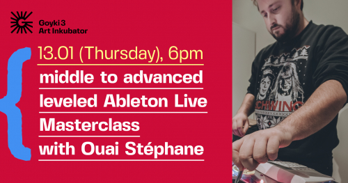 Ableton Live - Masterclass with Ouai Stéphane