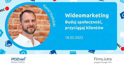 Wideomarketing - buduj społeczność, przyciągaj klientów
