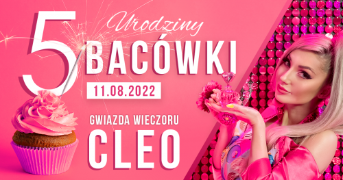 Piąte urodziny Hotelu Bacówka Radawa & SPA**** - Koncert Cleo - druga pula biletów