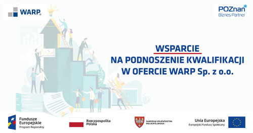 Wsparcie na podnoszenie kwalifikacji w ofercie WARP Sp. z o.o.'