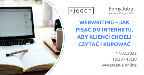 Webwriting - jak pisać do internetu, aby klienci chcieli czytać i kupować