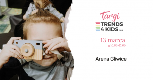 Targi Trends 4 Kids w Gliwicach